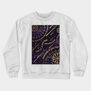 Illuminae Files Quote - You deserve every star in the galaxy Crewneck Sweatshirt